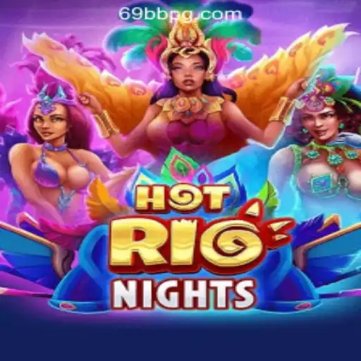 Discover Exciting Gameplay with HotRioNights and 69BB.com Oficial Slots Brasil #1